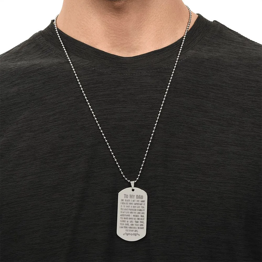 I Am Truly Grateful to Have You in My Life, To Dad Gift Engraved Dog Tag Necklace For Father's Day