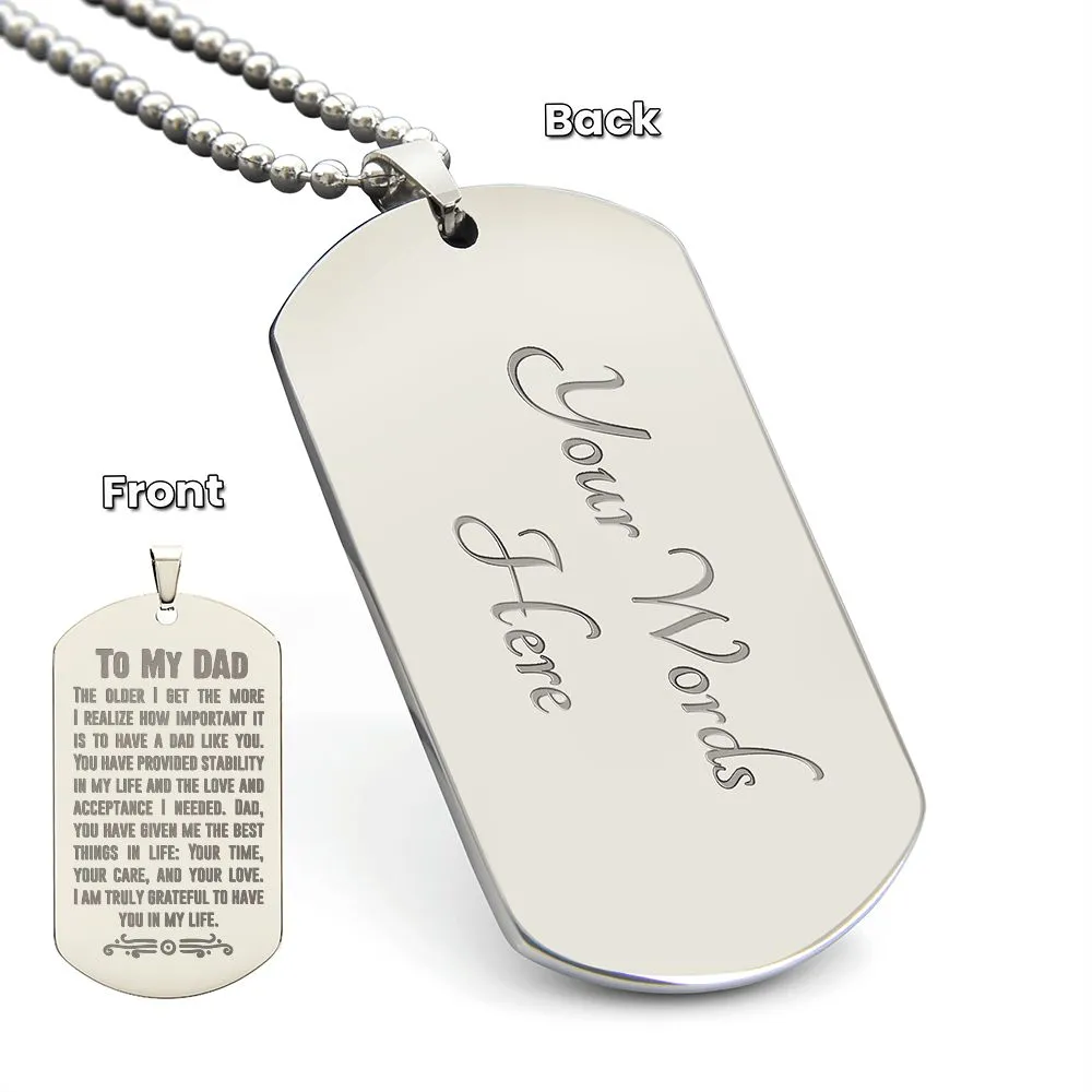 I Am Truly Grateful to Have You in My Life, To Dad Gift Engraved Dog Tag Necklace For Father's Day